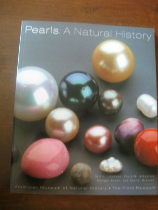 Pearls : A Natural History By Paula M.  Mikkelsen,  Neil H.  Landman Pb