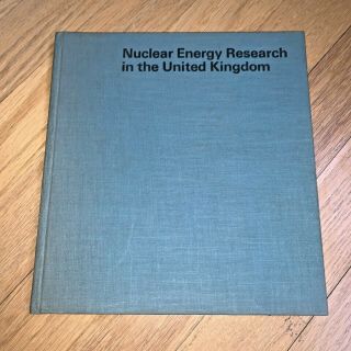 1964 Nuclear Energy Research In The United Kingdom - Uk Atomic Energy Authority