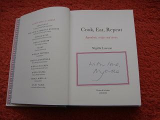 Signed Nigella Lawson " Cook,  Eat,  Repeat " (hb,  1st Ed & Undedicated)