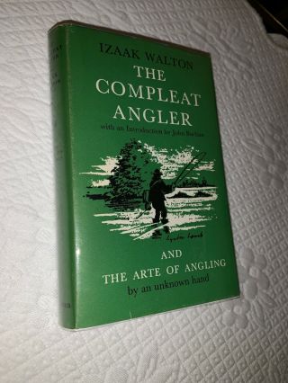 The Compleat Angler - Izaak Walton - 1st Issue With Appendix 1960 Dj Protector