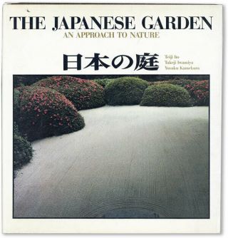 Ito - Iwamiya - The Japanese Garden - 1st Eng.  Ed.  1972 - [japan - Zen - Garden Design]