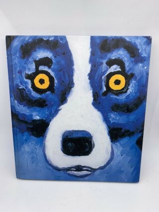 The Blue Dog By George Rodrigue & Lawrence S.  Freundlich Hardcover