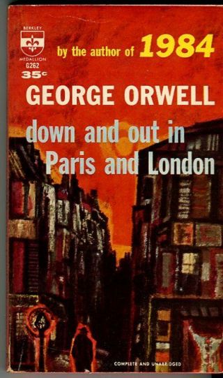 Orwell,  George.  Down And Out In Paris And London.  Vintage Paperback.  1959