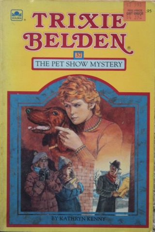 Trixie Belden: The Pet Show Mystery No.  37 By Kathryn Kenny