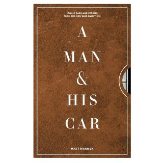 A Man & His Car,  Matt Hranek (2020) Hardcover Book