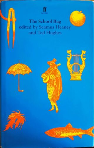 Seamus Heaney & Ted Hughes The School Bag 1997 1st British Ed.  1/1 Hb W/ Jacket