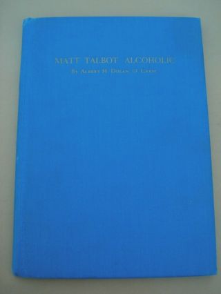 Matt Talbot,  Alcoholic By Albert H.  Dolan