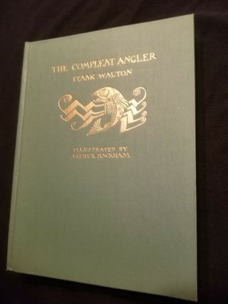 The Compleat Angler " 1931 " By Izaak Walton Illustrated By Arthur Rackham