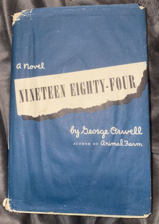Nineteen Eighty - Four George Orwell 1st Edition Hardcover Dj N.  6.  63 American