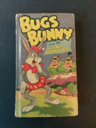Vintage 1950 Big (better) Little Book - Bugs Bunny And The Giant Brothers 706 - 10