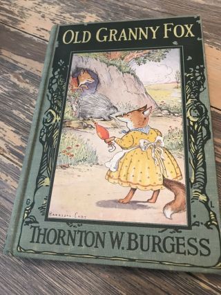 Old Granny Fox.  Green Meadow Series.  By Thornton W.  Burgess.  First Ed 1920