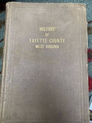 History Of Fayette County West Virginia Hb Vintage 1926 Illustrated