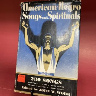 American Negro Songs And Spirituals,  1940 Ed By John Work,  1st Edition Bonanza