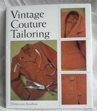 Vintage Couture Tailoring Book - Guide For Traditional Tailoring