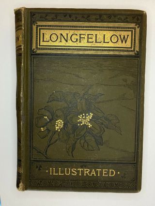 The Poetical Of Henry Wadsworth Longfellow 1883 Hc Illustrated Antique