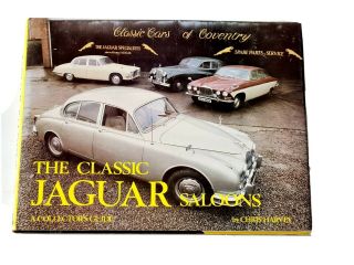 The Classic Jaguar Saloons (a Collector 