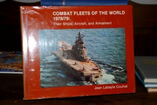 Labayle Couhat,  Jean: Combat Fleets Of The World 1978/79.  Their Ships,  Aircraft