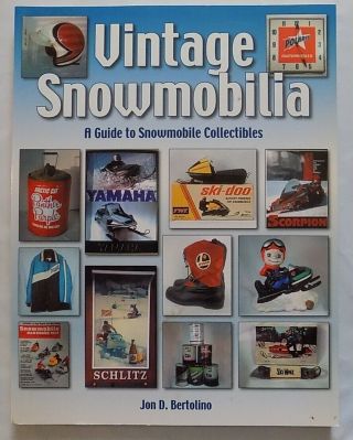 Vintage Reference Guide Snowmobile Collectibles Oil Can Toy Sign Apparel Patches