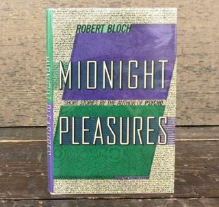 Midnight Pleasures By Robert Bloch - Signed - First Edition - 1987 - Horror