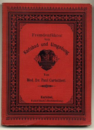 Böhmen Sudeten Karlsbad Geschichte Heilquellen Kultur Alter Reiseführer 1890