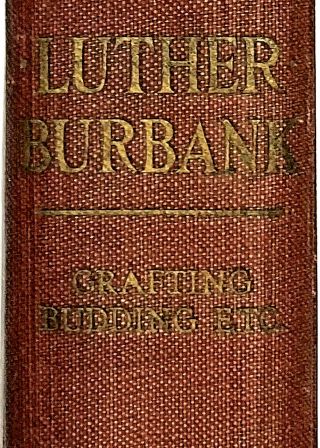 Luther Burbank; His Methods And Discoveries Vol 3 By Whitson Et Al,  1914 1st Ed