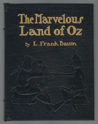 The Marvelous Land Of Oz - L.  Frank Baum,  Easton Press Leather