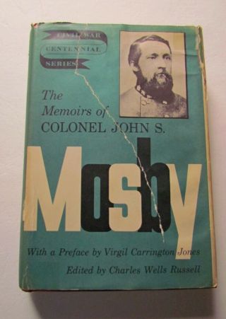 John S Mosby / The Memoirs Of Colonel John S Mosby 1959