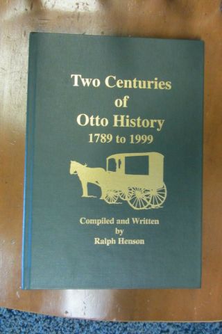 Two Centuries Of Otto History 1789 1999 Hc Henson Signed Macon North Carolina