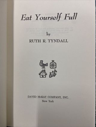 Eat Yourself Full by Ruth R.  Tyndall 1967 HC/DJ Dutch Cookery Feinschmeckers 3