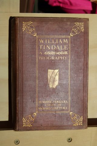 William Tindale A Biography By Robert Demaus A History Of The English Bible