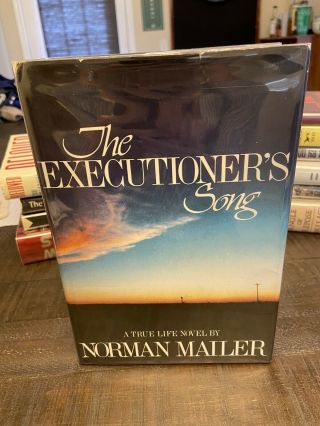 The Executioner’s Song First Edition By Norman Mailer 1st Edition,  2nd Print