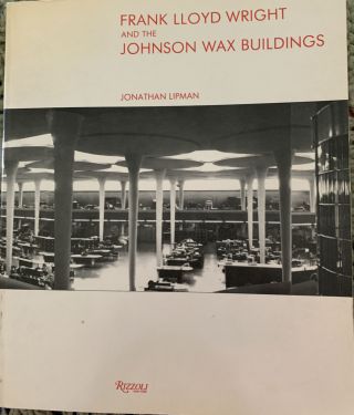Frank Lloyd Wright - Johnson Wax Buildings By Jonathan Lipman 1986 - Paperback