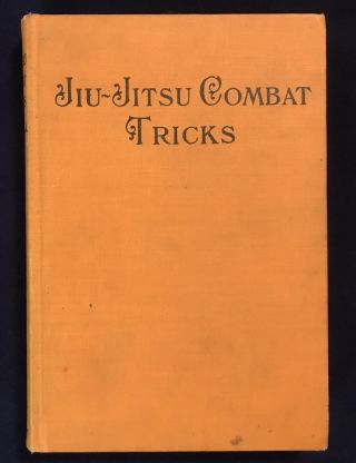 1904 Edition Jiu - Jitsu Combat Tricks,  H.  Irving Hancock/g.  P.  Putnam’s Sons/151p