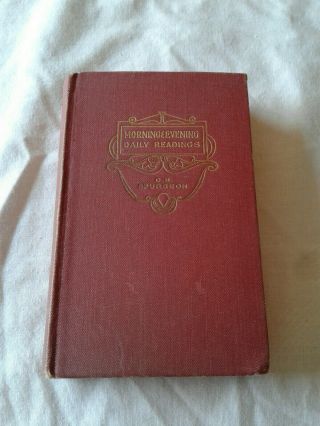 Morning And Evening Daily Readings Charles H Spurgeon 1953 Edition,  1964 Reprint