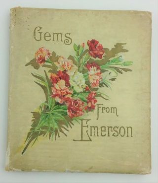 Gems From Emerson Copyright 1904 By Dewolfe Fiske & Co. ,  Boston Coronal Series