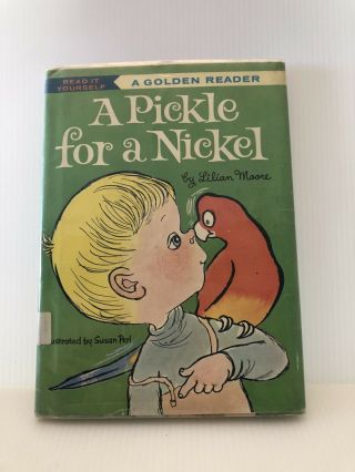 A Pickle For A Nickel By Lilian Moore
