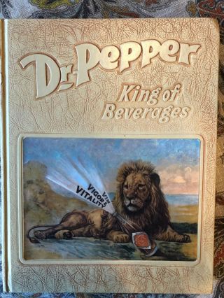 Harry E.  Ellis / Dr Pepper King Of Beverages Signed Hc 1st Edition 1979