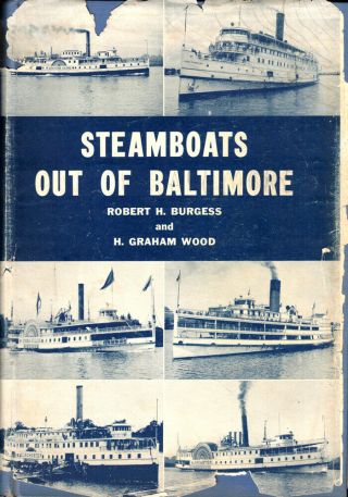 Robert H Burgess,  H Graham Wood / Steamboats Out Of Baltimore 1968