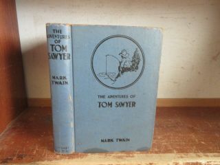 Old The Adventures Of Tom Sawyer Book Mark Twain Boys River Raft Travel Treasure