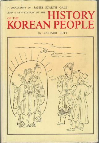 Richard Rutt / James Scarth Gale And His History Of The Korean People 1982