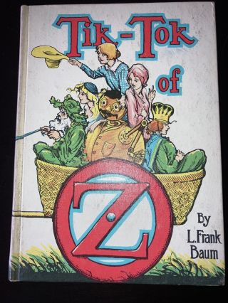 Tik - Tok Of Oz By L.  Frank Baum,  Reilly & Lee Illustrated By John R.  Neill White