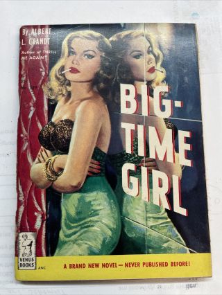 Big - Time Girl By Albert Quandt Venus Books 1951 Star Guidance Inc Ny,  Ny