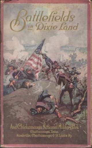 Nashville Chattanooga / Battlefields In Dixie Land And Chickamauga National 1st
