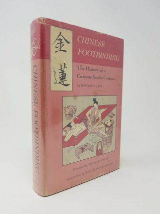 Howard S Levy / Chinese Footbinding The History Of A Curious Erotic Custom 1966
