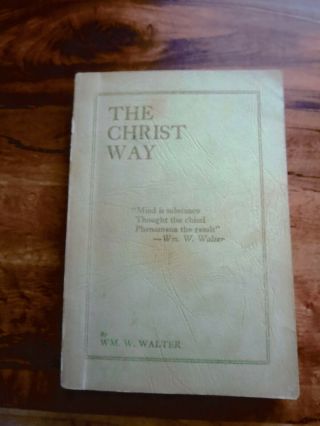 The Christ Way By William W.  Walters 1910