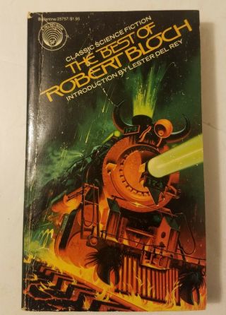 The Best Of Robert Bloch Edited By Lester Del Rey,  Ballantine 1977 First Edition