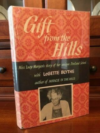 Gift From The Hills: Miss Lucy Morgan 