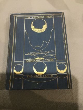 Vintage Hardcover 1916 " The Crescent Moon " By Rabindranath Tagore