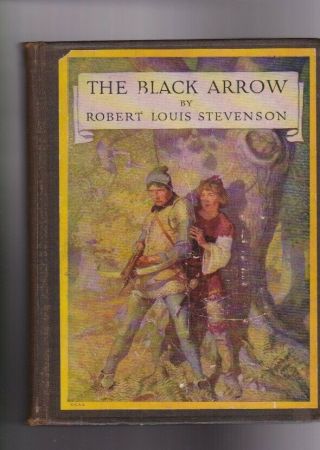 The Black Arrow - R.  L.  Stevenson - N.  C.  Wyeth Illustrations - Scribner 