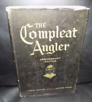 The Compleat Angler By Izaak Walton - 1953 Tricentennial Edition Hardcover W/dj